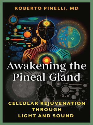cover image of Awakening the Pineal Gland